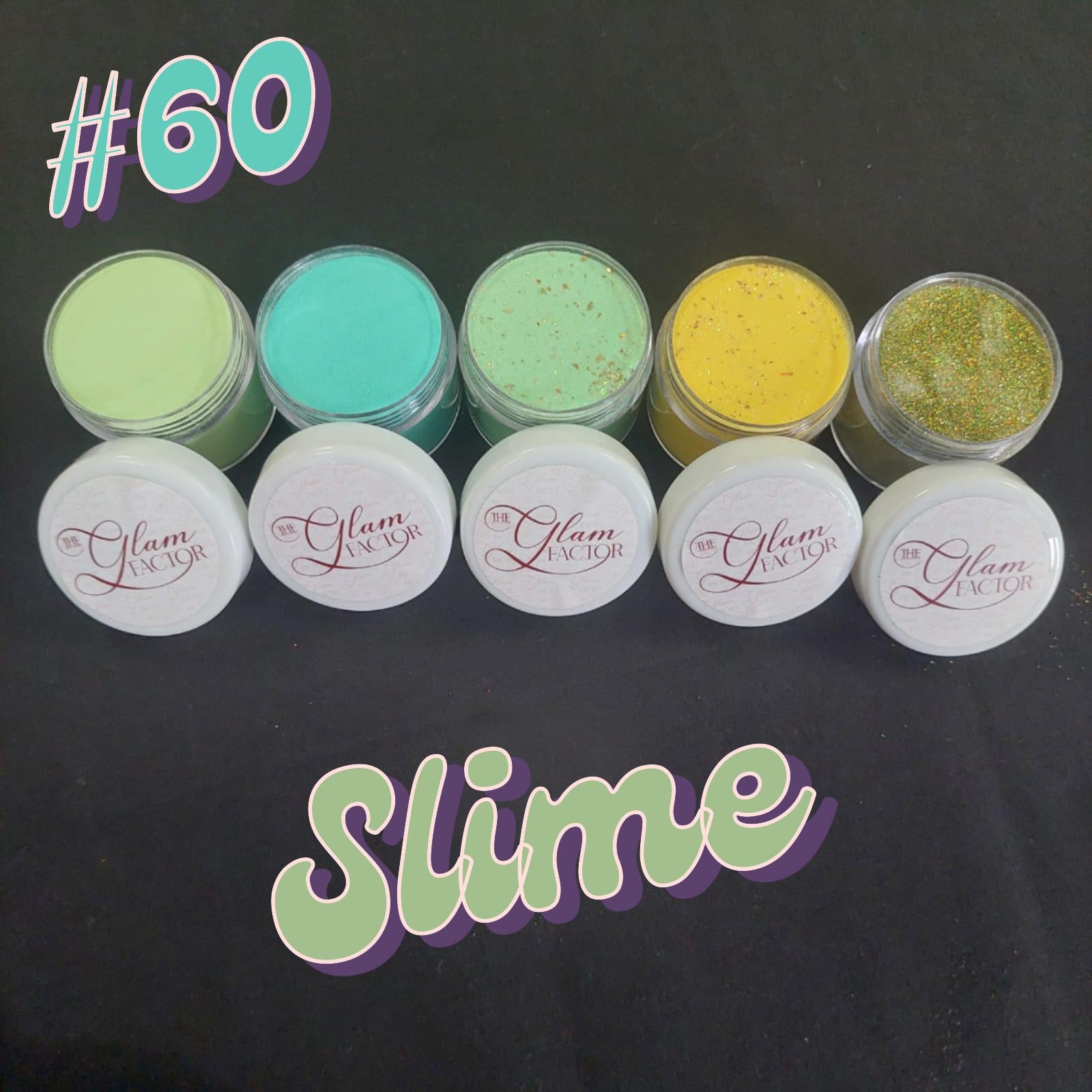SLIME ACRYLICS